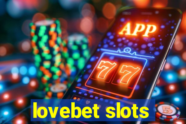 lovebet slots