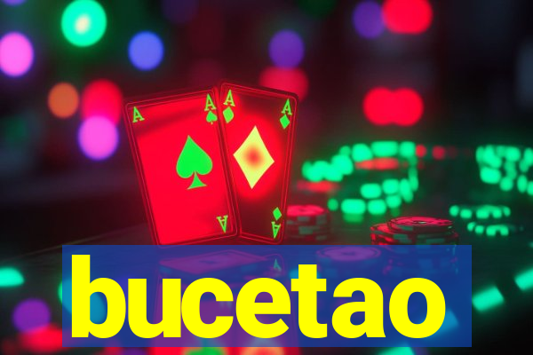 bucetao