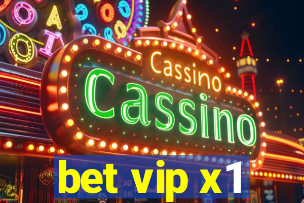 bet vip x1