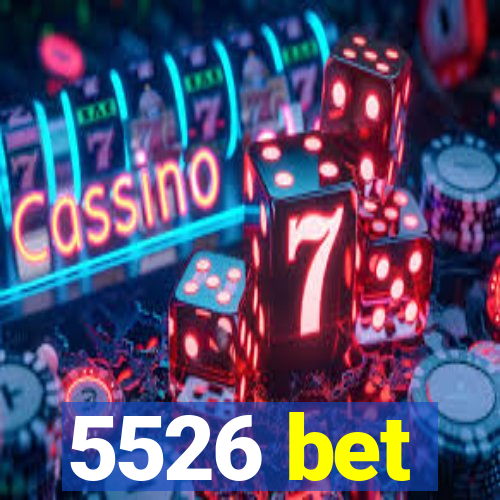 5526 bet