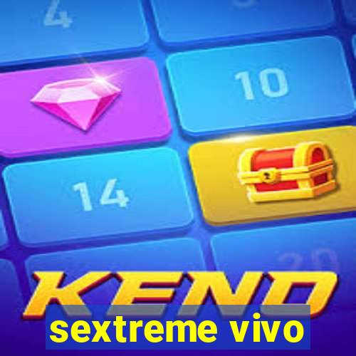 sextreme vivo