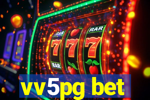 vv5pg bet