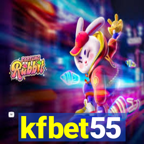 kfbet55