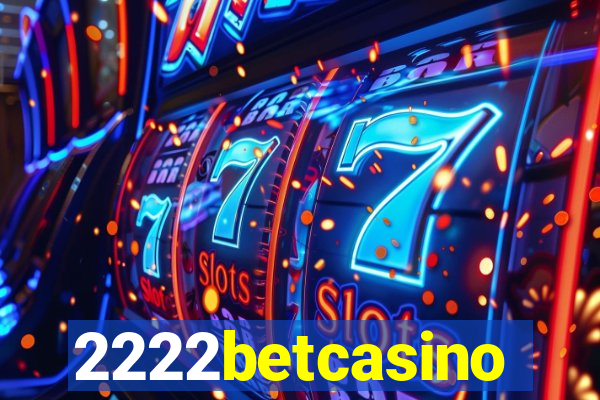 2222betcasino