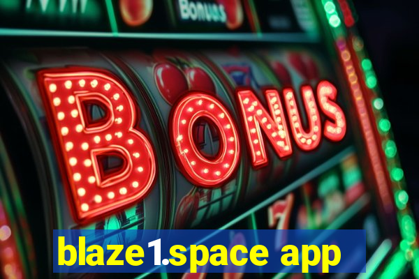 blaze1.space app