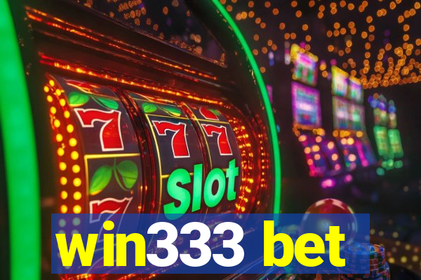 win333 bet