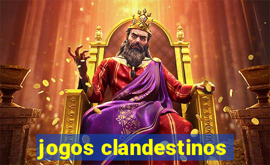 jogos clandestinos