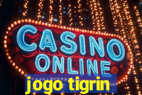 jogo tigrin