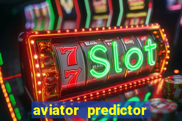 aviator predictor v4.0 apk