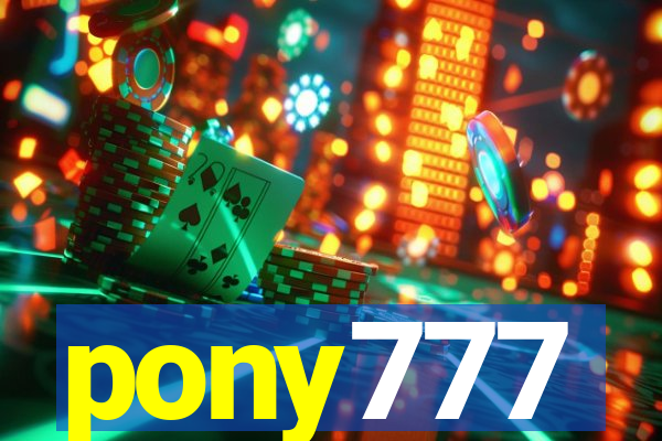 pony777