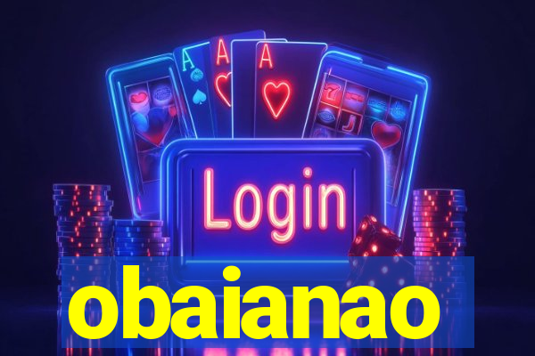 obaianao