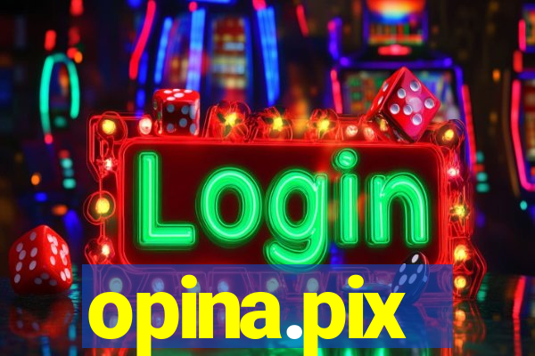 opina.pix