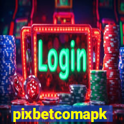 pixbetcomapk