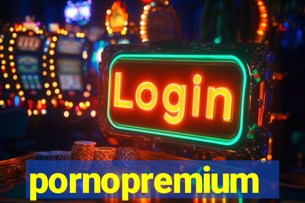 pornopremium